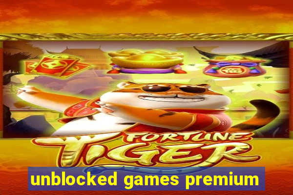 unblocked games premium